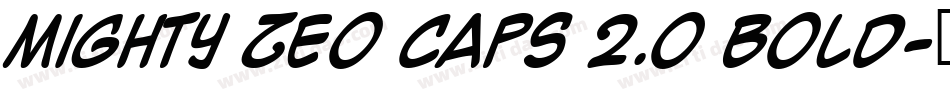 Mighty Zeo Caps 2.0 Bold字体转换